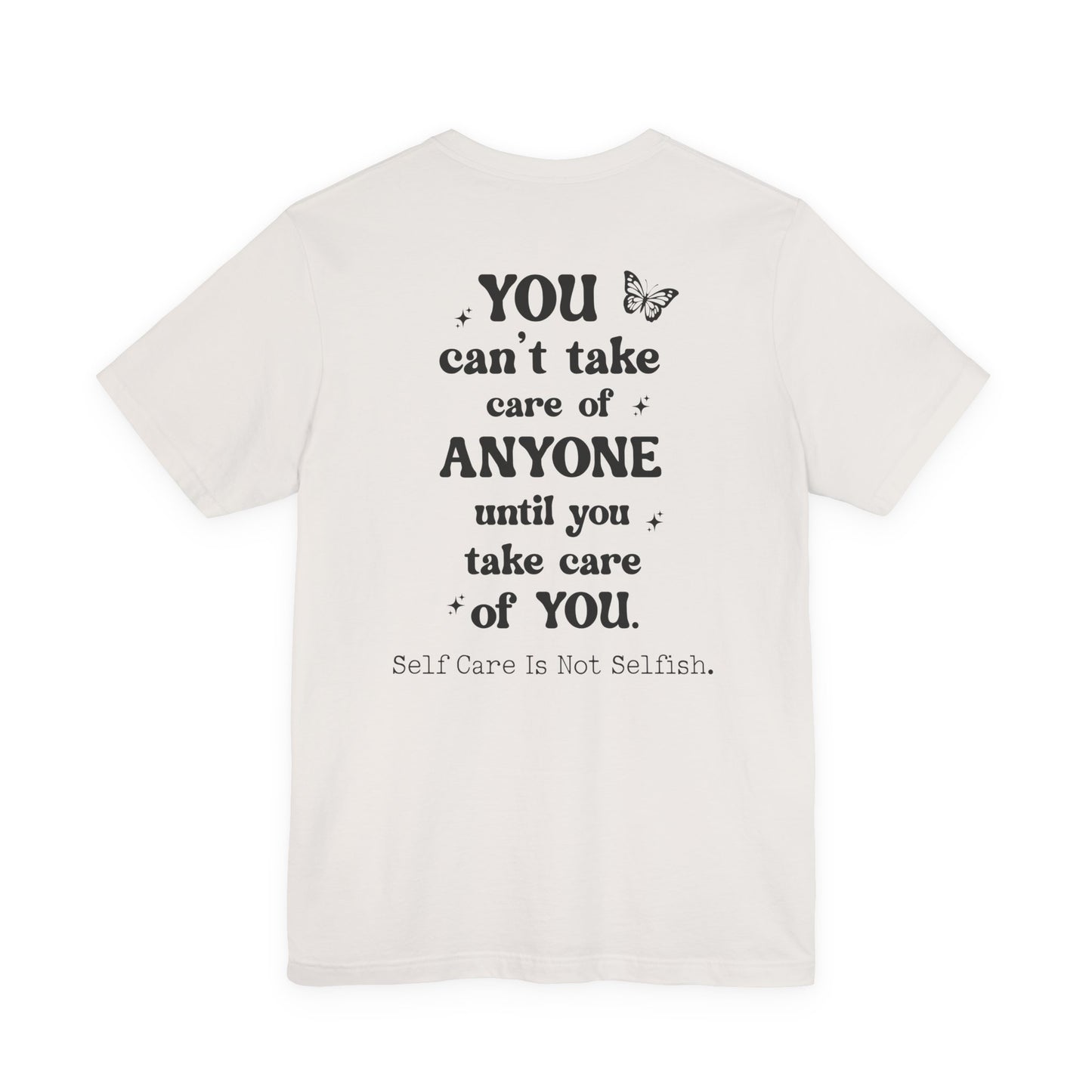 Butterfly Self-Care Tee, Inspirational Shirt, Gift for Friends, Summer Style, Positive Affirmation Clothing