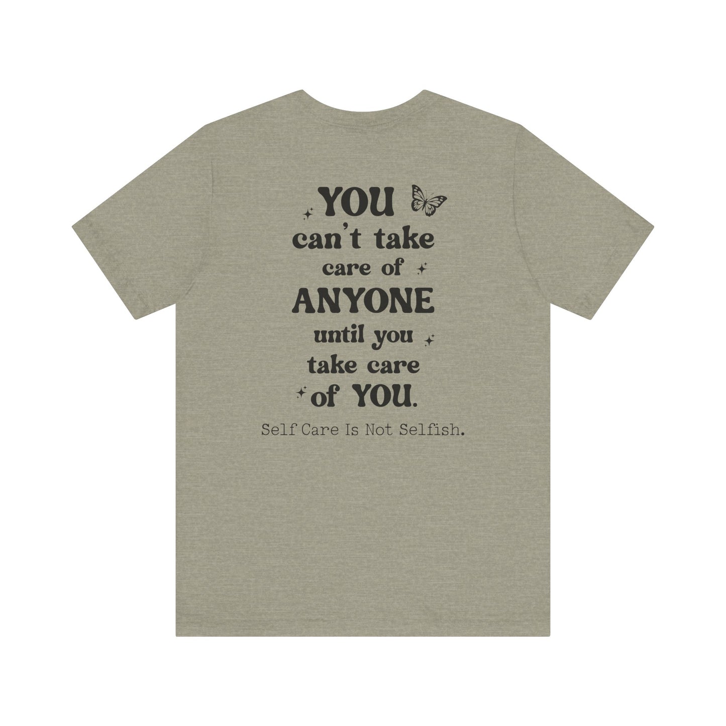 Butterfly Self-Care Tee, Inspirational Shirt, Gift for Friends, Summer Style, Positive Affirmation Clothing