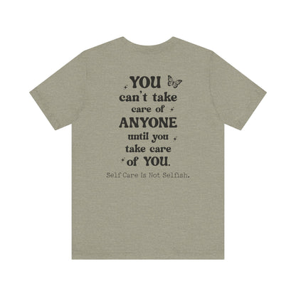 Butterfly Self-Care Tee, Inspirational Shirt, Gift for Friends, Summer Style, Positive Affirmation Clothing