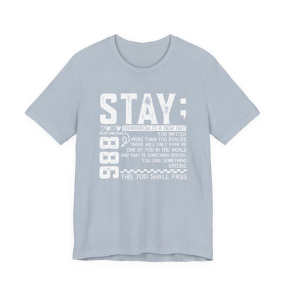 Stay Inspirational Tee, Unisex Motivational Shirt, Positive Quote T-Shirt, Everyday Comfort Wear, Gift for Encouragement