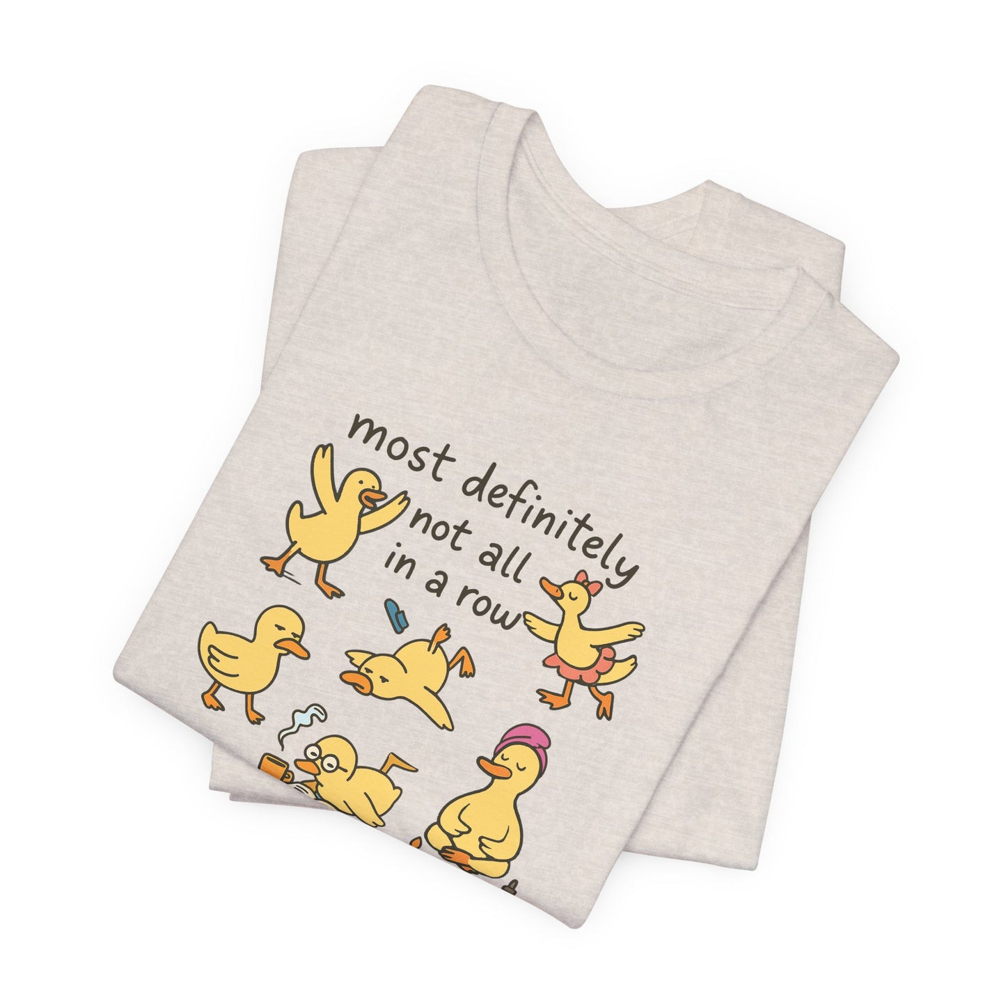 Funny Duck Graphic Tee - Most Definitely Not All in a Row | Quirky Unisex Shirt, Gift for Animal Lovers, Casual Wear, Birthday Gift, [...]