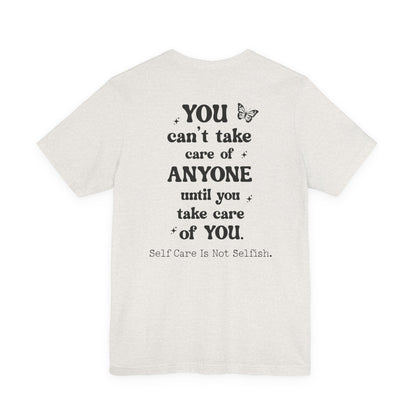 Butterfly Self-Care Tee, Inspirational Shirt, Gift for Friends, Summer Style, Positive Affirmation Clothing