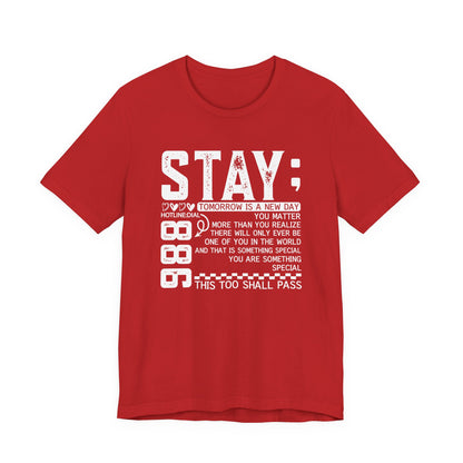 Stay Inspirational Tee, Unisex Motivational Shirt, Positive Quote T-Shirt, Everyday Comfort Wear, Gift for Encouragement