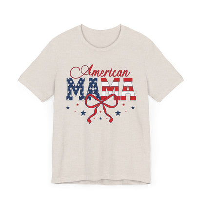 American Mama Patriotic Tee, Fourth of July T-Shirt, Independence Day Shirt, Summer Holiday Apparel, Gift for Moms