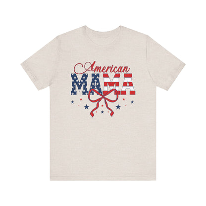 American Mama Patriotic Tee, Fourth of July T-Shirt, Independence Day Shirt, Summer Holiday Apparel, Gift for Moms