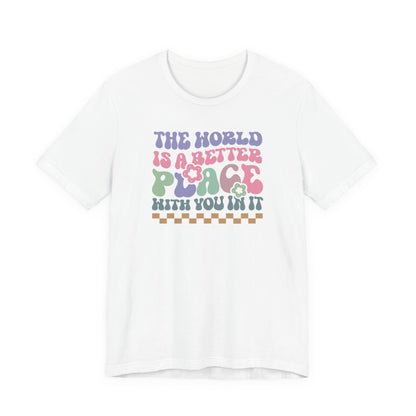 Positive Vibes T-Shirt: The World is a Better Place Tee, Inspirational Shirt, Unisex Graphic Tee, Thoughtful Gift for Friends, Casual [...]