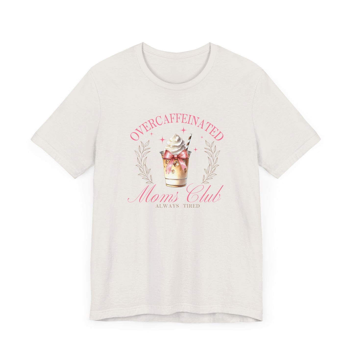 Overcaffeinated Moms Club Tee, Funny Coffee Shirt, Gift for Moms, Casual Wear, Mother's Day Gift, Unisex T-shirt