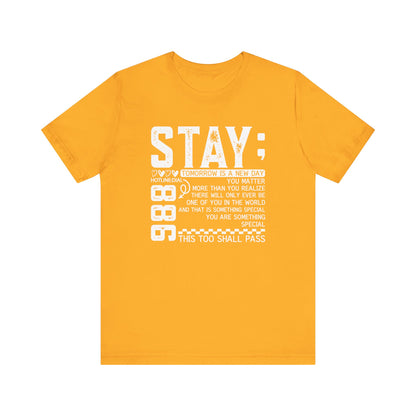Stay Inspirational Tee, Unisex Motivational Shirt, Positive Quote T-Shirt, Everyday Comfort Wear, Gift for Encouragement