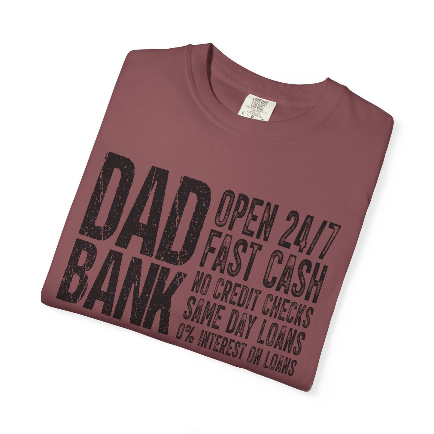 Dad Bank Unisex Garment-Dyed T-shirt, Funny Gift for Fathers, Family Humor Tee, Casual Wear for Dads, Perfect for Father's Day