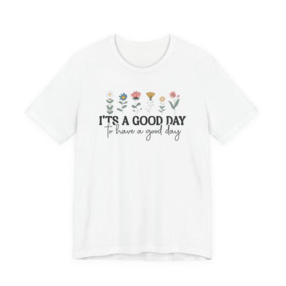 Joyful Floral Quote Tee - Perfect Gift for Friends & Family, Cozy Everyday Wear, Inspirational Motivational Shirt, Spring/Summer Must-Have